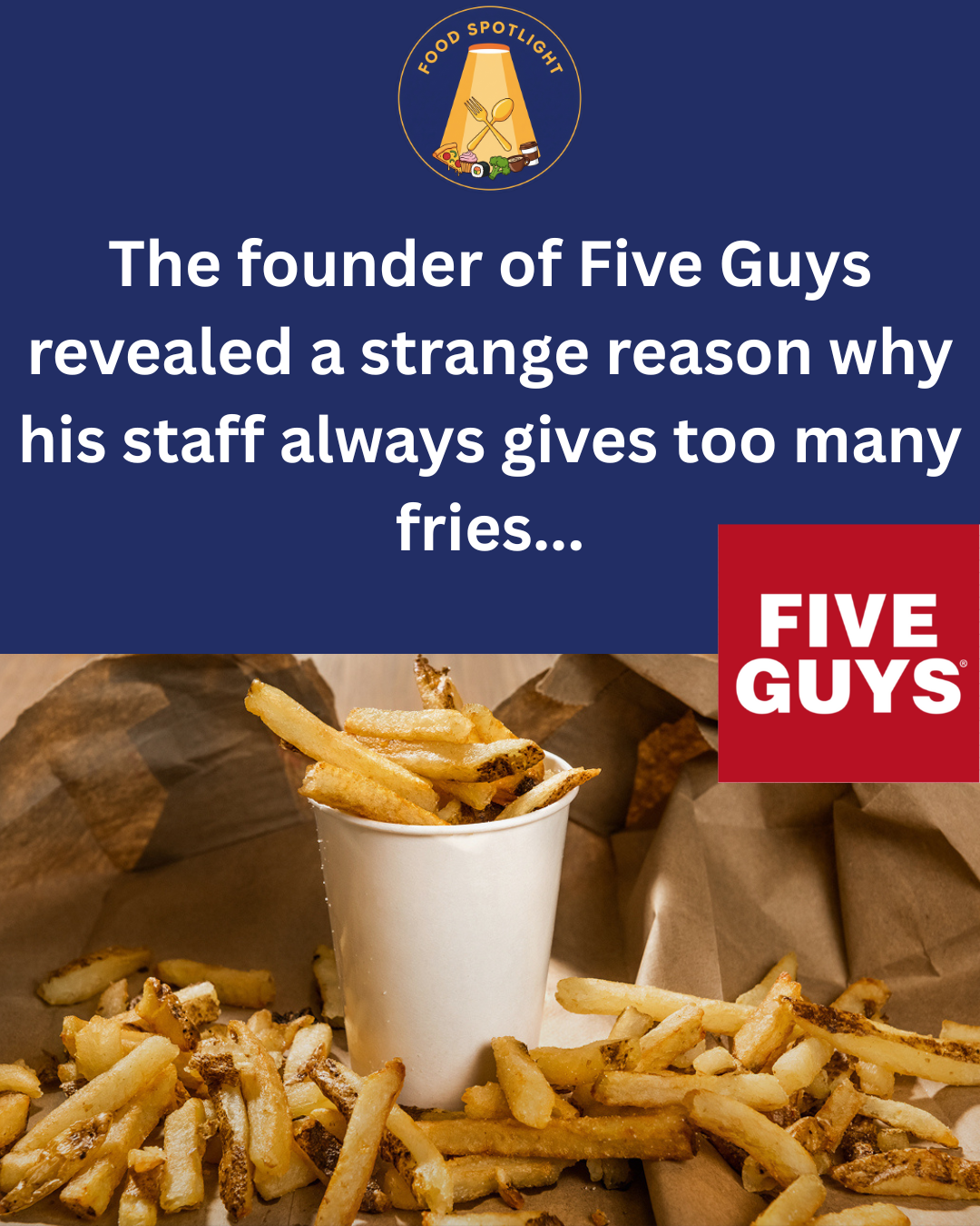 The Strange Reason Why Five Guys Always Overloads Your Fries